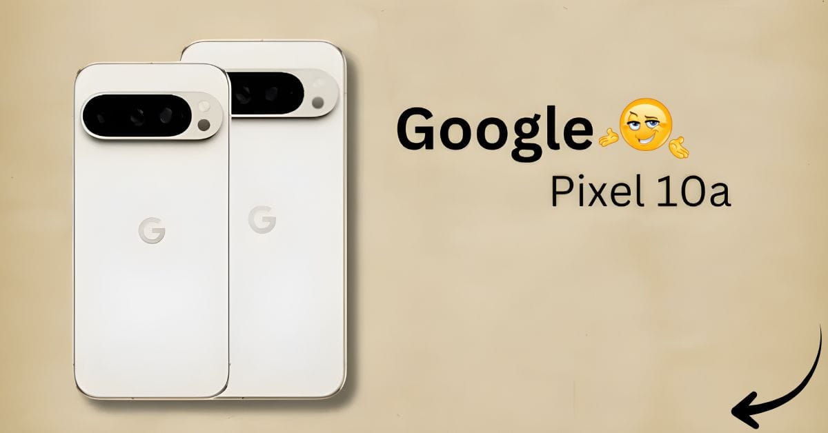 Google Pixel 10a