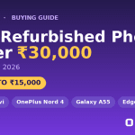 Best refurbished phones under ₹30,000 in India July 2026: Xiaomi 14 Civi, OnePlus Nord 4, Samsung Galaxy A55 and Motorola Edge 50 Fusion